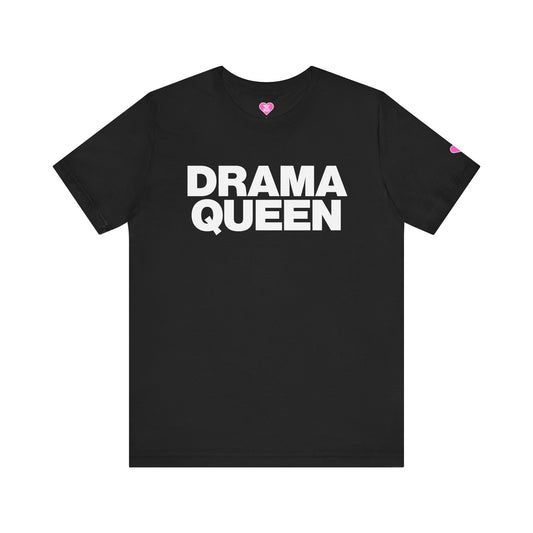 DRAMA QUEEN T-SHIRT