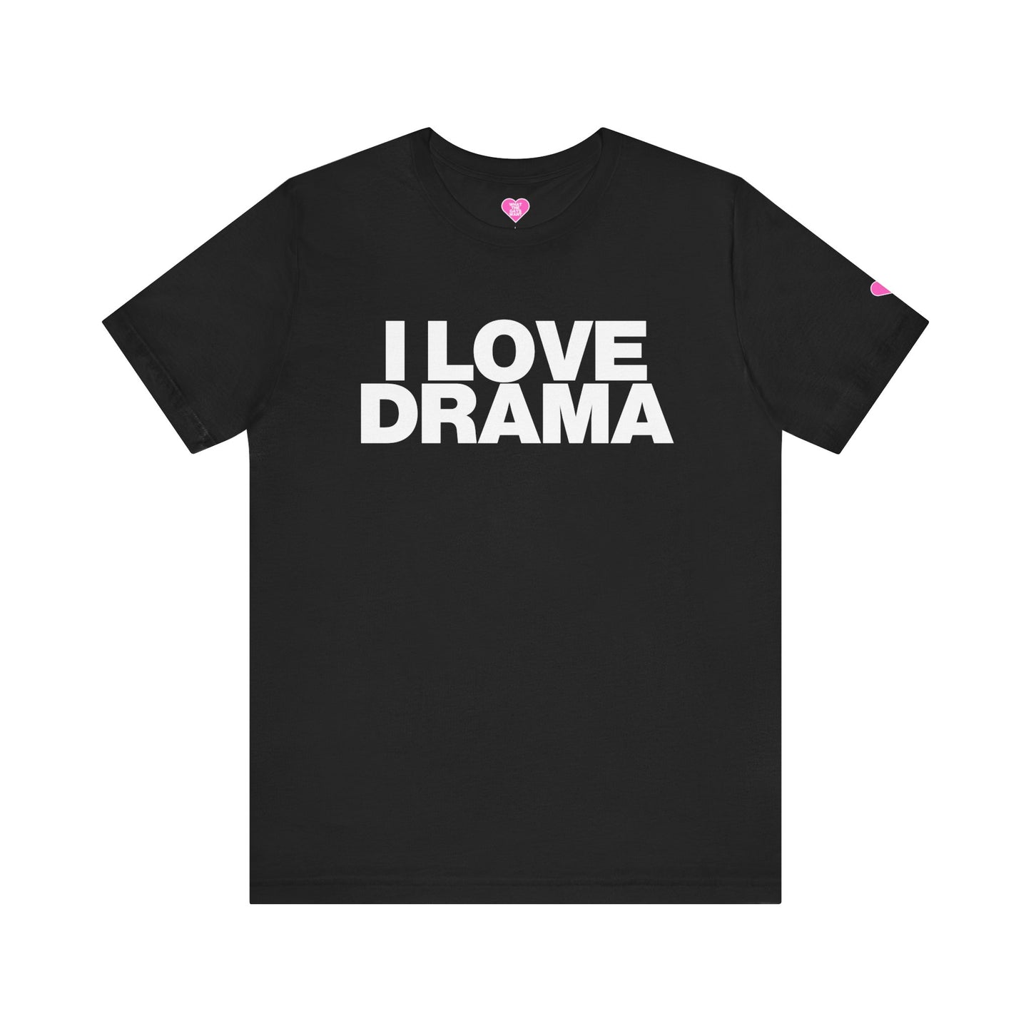 I LOVE DRAMA T-SHIRT