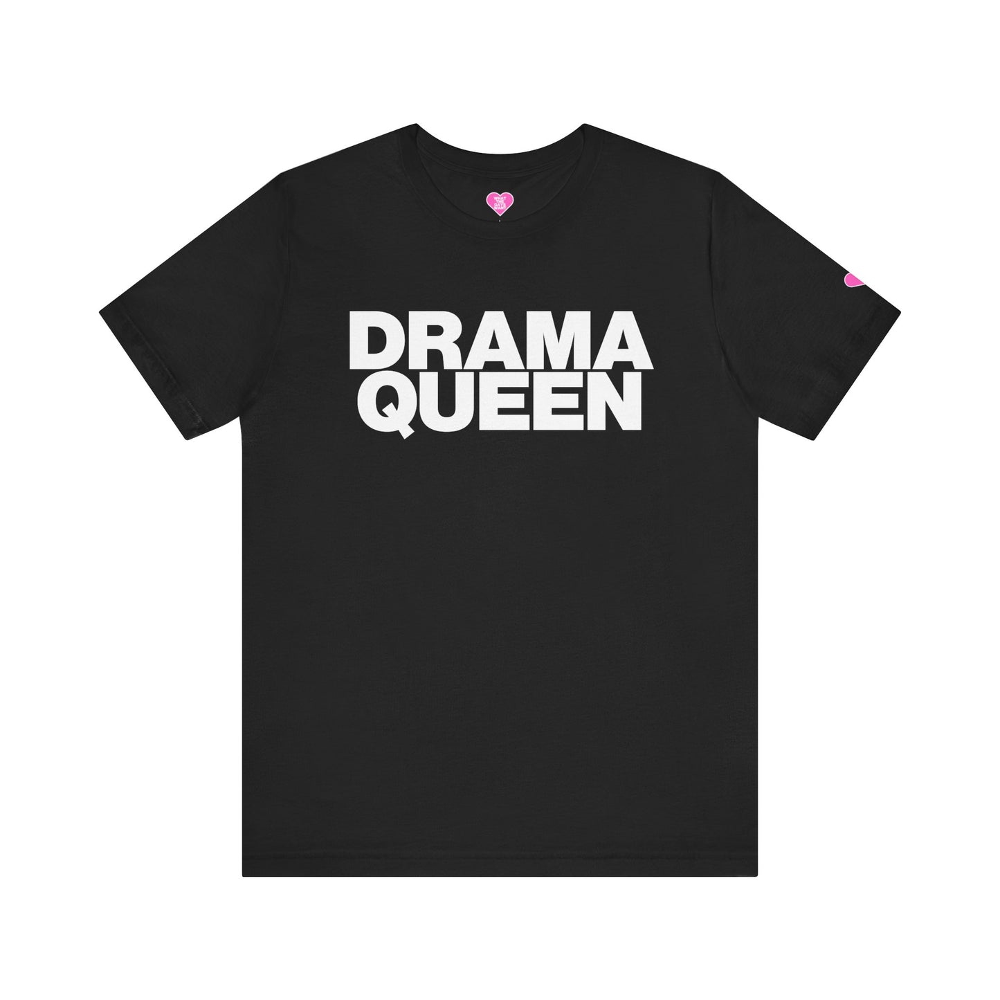 DRAMA QUEEN T-SHIRT